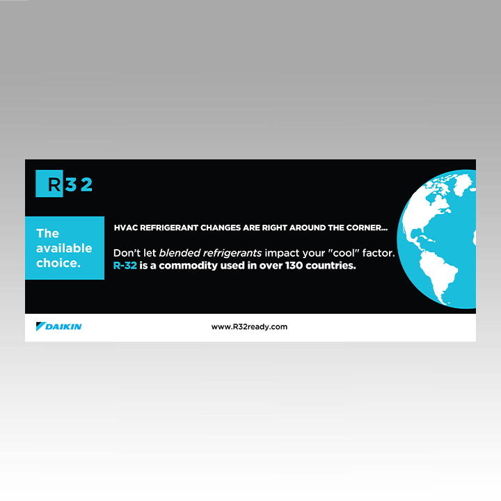 Daikin R-32 Hanging Banners - The Available Choice Daikin R-32 Hanging Banners - The Available Choice