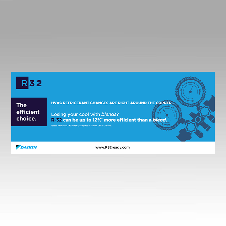 Daikin R-32 Hanging Banners - The Efficient Choice Daikin R-32 Hanging Banners - The Efficient Choice