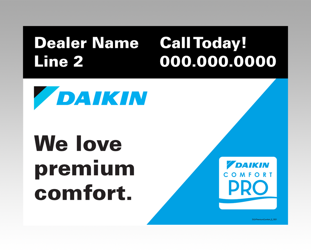 Lawn signs - "Premium Comfort" V2 ... Daikin Comfort Pro Lawn signs - "Premium Comfort" V2 ... Daikin Comfort Pro