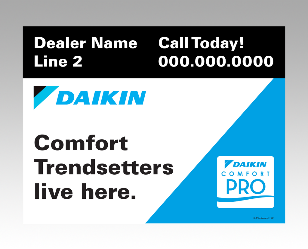 Lawn signs - "Trendsetters" V2 ... Daikin Comfort Pro Lawn signs - "Trendsetters" V2 ... Daikin Comfort Pro