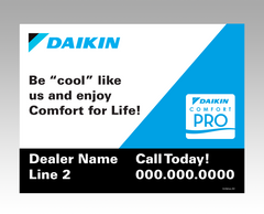 Lawn signs - "Be Cool" ... Daikin Comfort Pro