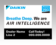 Lawn signs - "Breathe" ... Daikin Comfort Pro