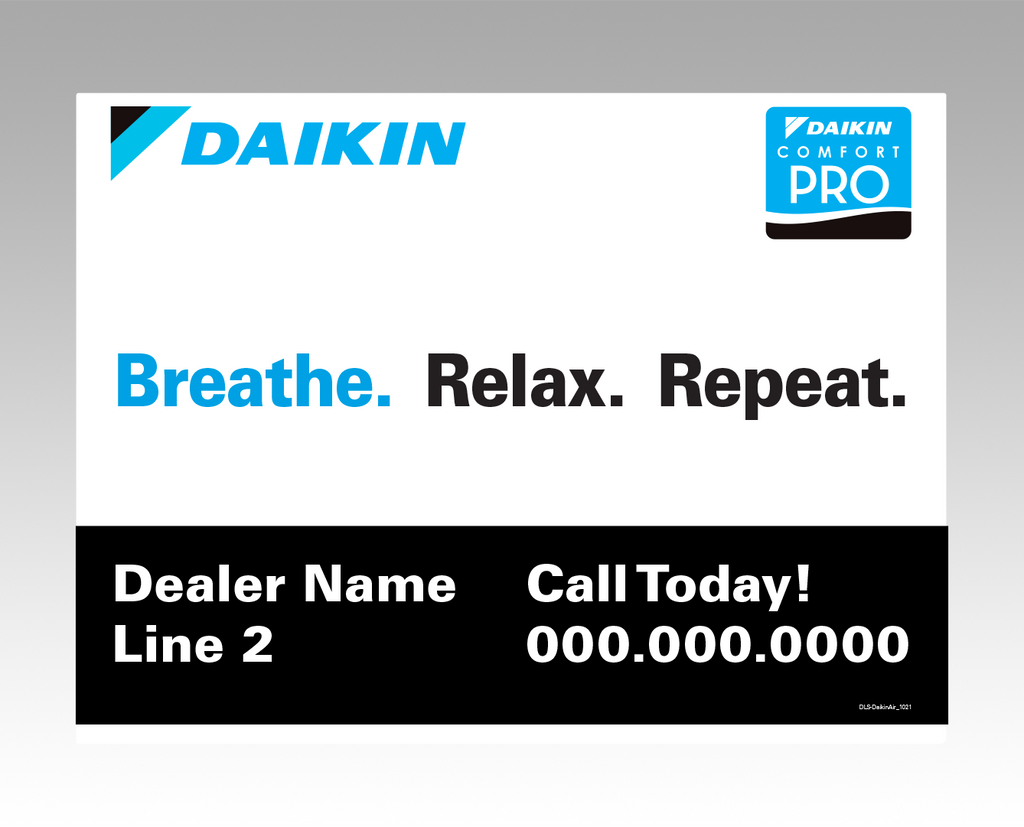 Lawn signs - Daikin Air ... Daikin Comfort Pro