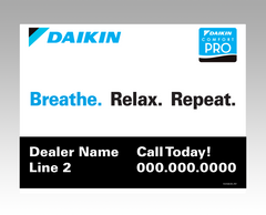 Lawn signs - Daikin Air ... Daikin Comfort Pro