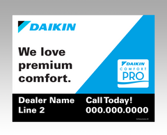 Lawn signs - "Premium Comfort"... Daikin Comfort Pro