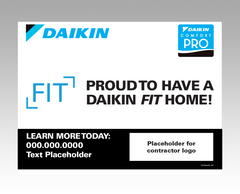 Lawn signs - "We Are Fit" ... Daikin Comfort Pro